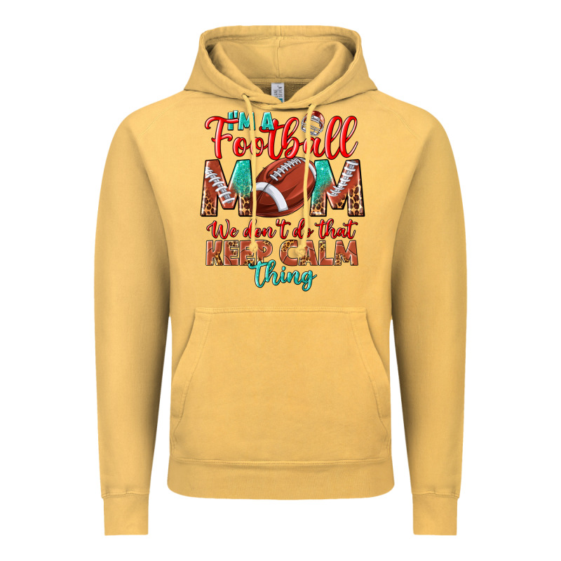 I'm A Football Mom We Don't Do That Keep Calm Vintage Hoodie by BundleAndBundleShop | Teevron