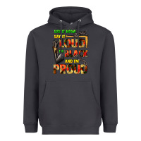 Smoke Say it now! say it loud! i'm black and i'm proud Heavyweight Hoodie - FaDigitalArtStudio