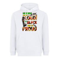Say It Now! Say It Loud! I'm Black And I'm Proud Heavyweight Hoodie | Teevron
