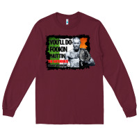 Burgundy The Notorious Conor Mcgregor Fookin Nuttin Long Sleeve Tee - Bettercallsaul