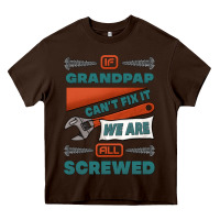 Chocolate Brown if grandpap can't fix it we are all screwed Heavy Core Tee - Jasminsmagicworld
