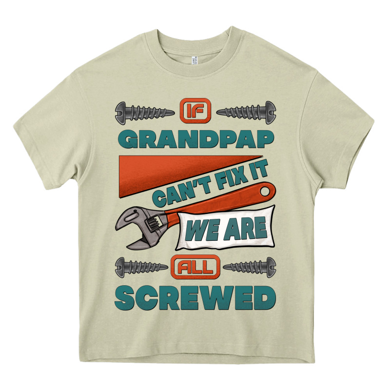 If Grandpap Can't Fix It We Are All Screwed Heavy Core Tee by Jasminsmagicworld | Teevron