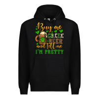 Black Buy me green beer and tell me i'm pretty Premium Hoodie - OliviaCreatesArt