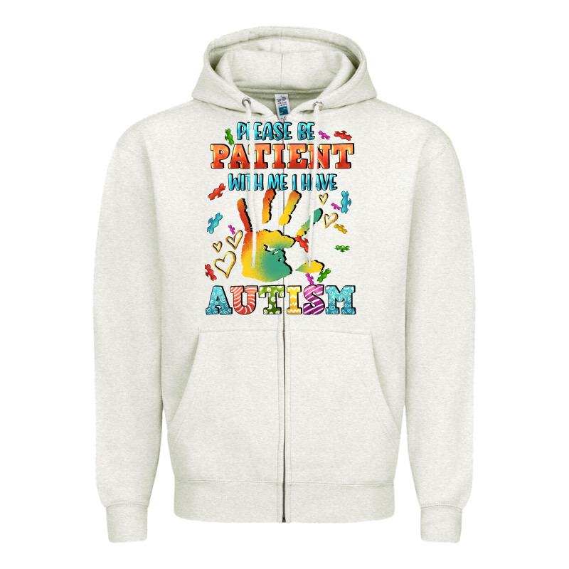 Please Be Patient With Me I Have Autism Zipper Hoodie by CowGirlArtShop | Teevron