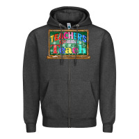 Charcoal Heather teachers gonna teach Zipper Hoodie - CowGirlArtShop