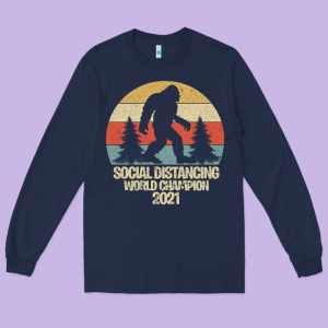 Bigfoot Social Distancing World Champion Long Sleeve Tee Designed By Bettercallsaul