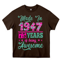 Made In 1947, 75 Years Of Being Awesome Kopya Heavy Core Tee | Teevron