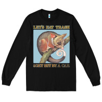 Black Let's Eat Trash & Get Hit By A Car Long Sleeve Tee - Bettercallsaul
