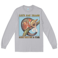 Moon Dust Let's Eat Trash & Get Hit By A Car Long Sleeve Tee - Bettercallsaul