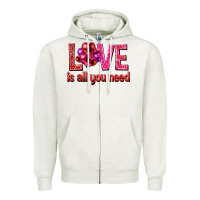 Oatmeal Heather Love is all you need Valentine's Day Zipper Hoodie - HowdyJamesFarm