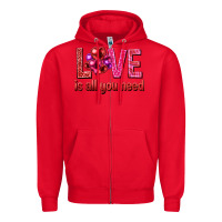 Red Love is all you need Valentine's Day Zipper Hoodie - HowdyJamesFarm