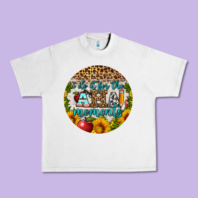 I Do It For The Aha Moments Round Earring Urban Heavy Tee Designed By Bundleandbundleshop