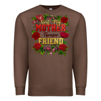 Chestnut First my mother forever my friend Mother's Day Premium Sweatshirt - FaDigitalArtStudio