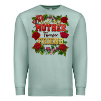 Seafoam First my mother forever my friend Mother's Day Premium Sweatshirt - FaDigitalArtStudio