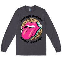 Smoke Always savage never average Long Sleeve Tee - Bettercallsaul