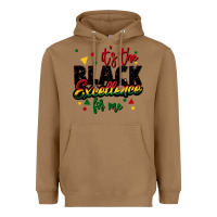 Toasted Coconut It's the black excellence for me Heavyweight Hoodie - FaDigitalArtStudio