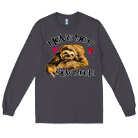 Smoke Valentine Sloth, I Love You Slow Much Long Sleeve Tee - Bettercallsaul