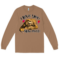 Toasted Coconut Valentine Sloth, I Love You Slow Much Long Sleeve Tee - Bettercallsaul