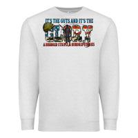 Oatmeal Heather It's the guts and it's the glory a hundred stripes Premium Sweatshirt - FaDigitalArtStudio