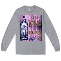 Heather Grey He don't like me like Tequila does nobody can Long Sleeve Tee - Bettercallsaul