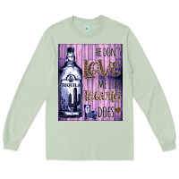 Matcha He don't like me like Tequila does nobody can Long Sleeve Tee - Bettercallsaul