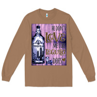 Toasted Coconut He don't like me like Tequila does nobody can Long Sleeve Tee - Bettercallsaul