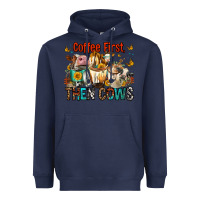 Navy Coffee First Then Cows Heavyweight Hoodie - FaDigitalArtStudio