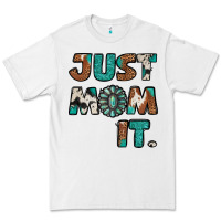White Just Mom It Premium Tee - Jasminsmagicworld