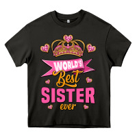 World's Best Sister Ever Heavy Core Tee | Teevron