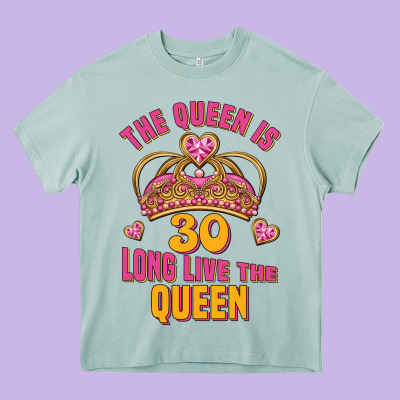 The Queen Is 30 Long Live The Queen Heavy Core Tee Designed By Jasminsmagicworld