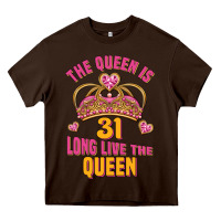 Chocolate Brown the queen is 31 long live the queen kopya Heavy Core Tee - Jasminsmagicworld