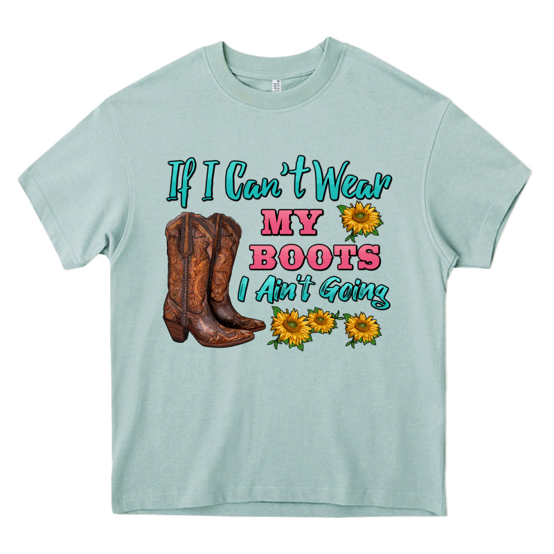 If I Can't Wear My Boots I Ain't Going Heavy Core Tee by BarkalooDesign | Teevron