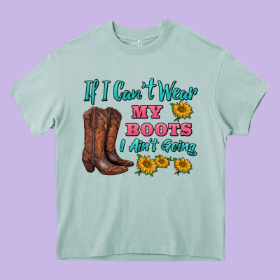 If I Can't Wear My Boots I Ain't Going Heavy Core Tee Designed By Barkaloodesign