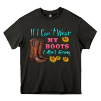 Asphalt if i can't wear my boots i ain't going Heavy Core Tee - BarkalooDesign