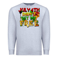 Heather Grey July 4th didn't set me free Premium Sweatshirt - FaDigitalArtStudio