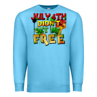 Ocean Blue July 4th didn't set me free Premium Sweatshirt - FaDigitalArtStudio