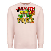 Pale Pink July 4th didn't set me free Premium Sweatshirt - FaDigitalArtStudio