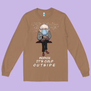 Bernie It' Could Outside Long Sleeve Tee Designed By Bettercallsaul