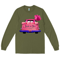 Army Green Loads Of Love Valentine's Day Truck Long Sleeve Tee - Bettercallsaul