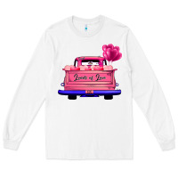White Loads Of Love Valentine's Day Truck Long Sleeve Tee - Bettercallsaul
