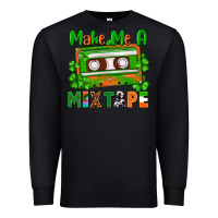 Black St. Patrick's Day make me a mixtape Premium Sweatshirt - FaDigitalArtStudio