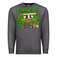Charcoal Heather St. Patrick's Day make me a mixtape Premium Sweatshirt - FaDigitalArtStudio