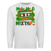 Oatmeal Heather St. Patrick's Day make me a mixtape Premium Sweatshirt - FaDigitalArtStudio