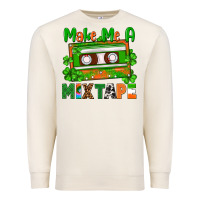 Sandshell St. Patrick's Day make me a mixtape Premium Sweatshirt - FaDigitalArtStudio