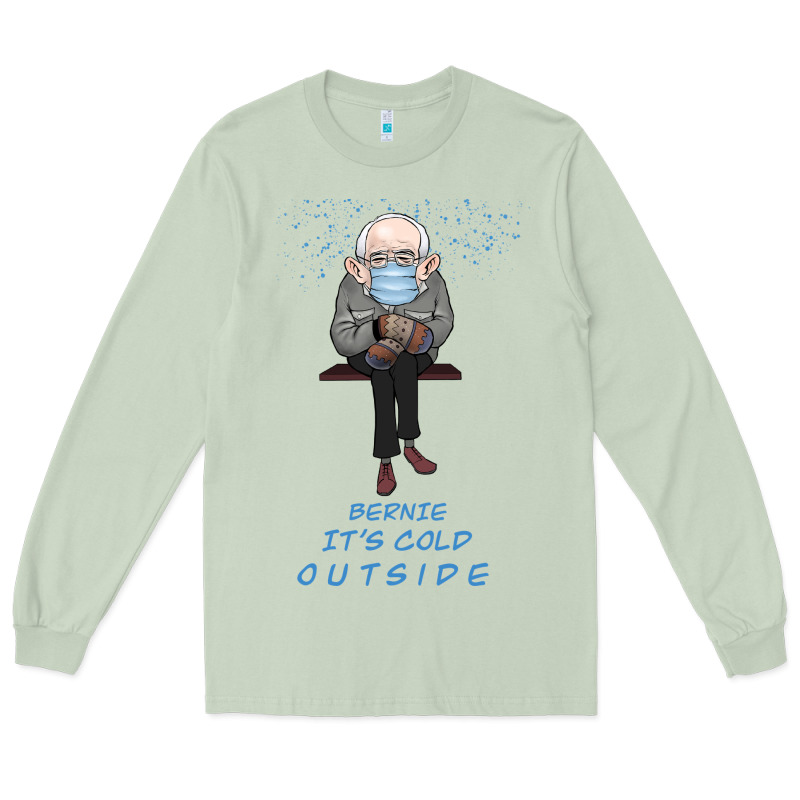 Bernie It's Cold Outside Long Sleeve Tee by Bettercallsaul | Teevron