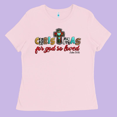 Christmas For God So Loved John 3 16 Ladies Tee Designed By Jasminsmagicworld