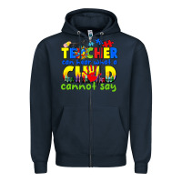 Navy teacher can hear what a child cannot say Zipper Hoodie - CowGirlArtShop