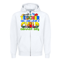 White teacher can hear what a child cannot say Zipper Hoodie - CowGirlArtShop