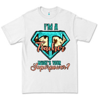 White i'm a teacher what's your superpower cowhide Premium Tee - Jasminsmagicworld