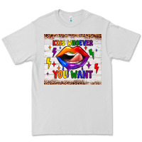 Kiss Whoever You Want Tumbler Premium Tee | Teevron
